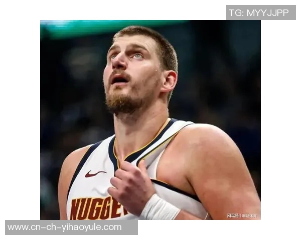 约基奇首要任务是保持身体健康然后再关注奖项评选问题